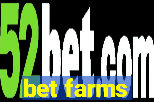 bet farms